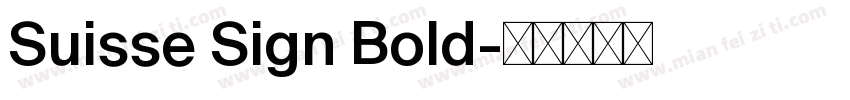 Suisse Sign Bold字体转换